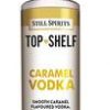 Caramel Vodka Top Shelf